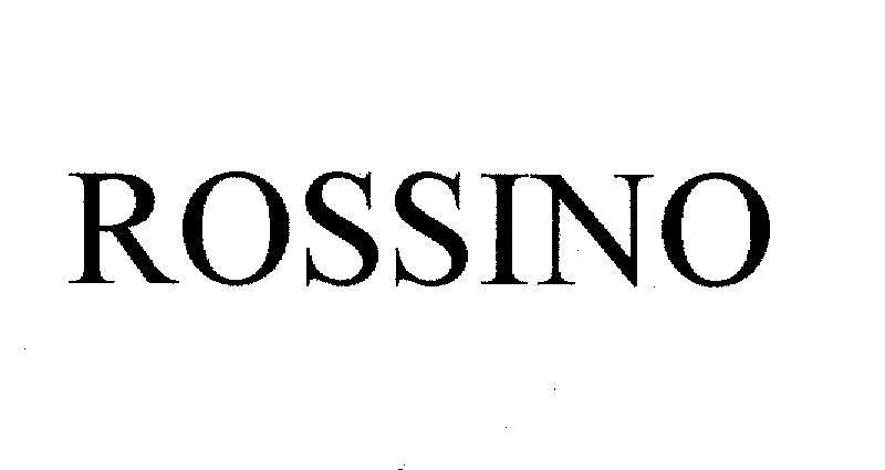 Mẫu nhãn hiệu ROSSINO